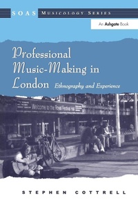 Enlarge image Cover: Professional Music-Making in London - Routledge