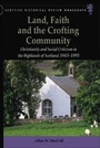 Cover: Land, Faith and the Crofting Community - Edinburgh University Press