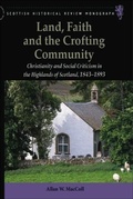 Cover: Land, Faith and the Crofting Community - Edinburgh University Press
