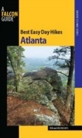 Cover: Best Easy Day Hikes Atlanta - Falcon Press Publishing