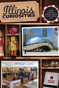 Cover: Illinois Curiosities - Globe Pequot Press