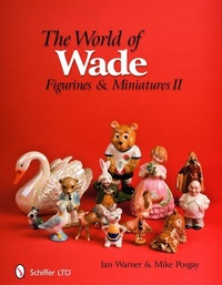 Enlarge image Cover: The World of Wade - Schiffer Publishing Ltd