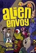 Cover: Alien Envoy - Lerner Publishing Group