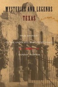 Cover: Mysteries and Legends of Texas - Globe Pequot Press