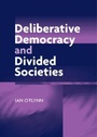 Cover: Deliberative Democracy and Divided Societies - Palgrave Macmillan