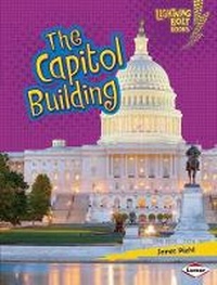 Enlarge image Cover: The Capitol Building - Lerner Publications (Tm)