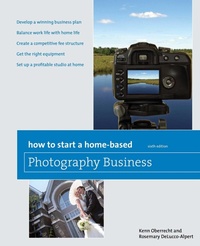 Enlarge image Cover: How to Start a Home-Based Photography Business - Globe Pequot Press
