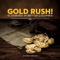 Cover: Gold Rush! - Canadian Museum of History