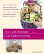 Cover: How to Start a Home-Based Gift Basket Business - Globe Pequot Press