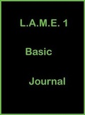 Cover: L.A.M.E. 1 Basic Journal - Lionell Inc