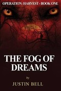Cover: The Fog of Dreams - Wolf's Head Publishing, LLC