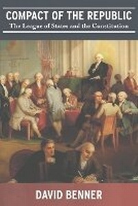 Enlarge image Cover: Compact of the Republic - Life & Liberty Publishing Group