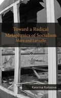Cover: Toward a Radical Metaphysics of Socialism - Punctum Books