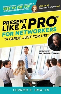 Enlarge image Cover: Present Like A Pro for Networkers - Present Like a Pro Publishing