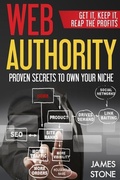 Cover: Web Authority, Get it, Keep It, Reap the Profits - Stone Print