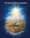 Cover: The Decree to Restore Jerusalem - Ryan J. Leaver