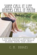 Cover: Some Call It Life, Others Call It Faith - Crystal Guffey