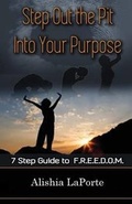 Cover: Step Out the Pit Into Your Purpose - Change 4 Life, Inc.