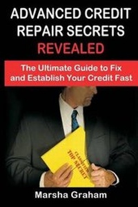 Abbildung von: Advanced Credit Repair Secrets Revealed - Advanced Credit Repair Secrets Revealed