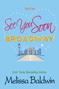 Cover: See You Soon Broadway - Melissa Baldwin