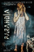 Cover: Paranoia The Strange Case Of Ghosts, Demons And Aliens - Spooked TV Publications