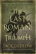 Cover: The Last Roman: Triumph - Allison & Busby