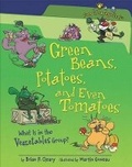 Cover: Green Beans, Potatoes, and Even Tomatoes - Millbrook Press (Tm)