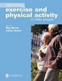 Enlarge image Cover: Optimizing Exercise and Physical Activity in Older People - Butterworth-Heinemann