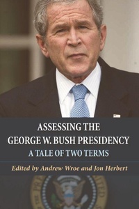 Enlarge image Cover: Assessing the George W. Bush Presidency - Edinburgh University Press
