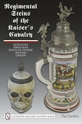 Cover: Regimental Steins of the Kaiser's Cavalry - Schiffer Publishing Ltd