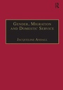 Cover: Gender, Migration and Domestic Service - Routledge