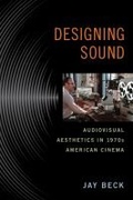 Cover: Designing Sound - Rutgers University Press