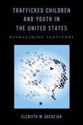 Cover: Trafficked Children and Youth in the United States - Rutgers University Press