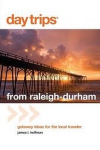 Enlarge image Cover: Day Trips (R) from Raleigh-Durham - Globe Pequot Press