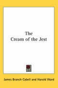Cover: The Cream of the Jest - Kessinger Publishing Co