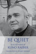 Cover: Be Quiet: Selected Poems - Tiger Bark Press