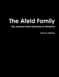Cover: The Afeld Family - Knightsbridge Genealogy Services LLC