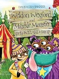 Cover: Weldon Wexford & Murkle Monster Go to Wizard Camp - Weldon & Murkle Inc