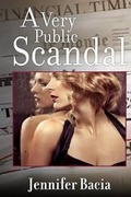 Cover: A Very Public Scandal - Jennifer Bacia