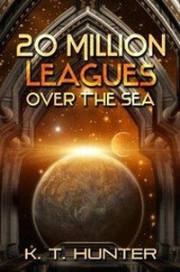 Enlarge image Cover: 20 Million Leagues Over the Sea - Twin Cedars Scifi