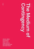 Cover: The Medium of Contingency - Urbanomic Media Ltd