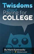 Cover: Twisdoms about Paying for College - Edvisors Network, Inc.