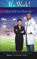 Cover: It S Work! How Will You Show Up? - Leadingnext LLC