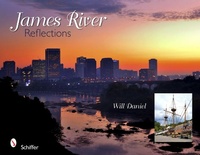 Enlarge image Cover: James River Reflections - Schiffer Publishing Ltd