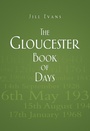 Cover: The Gloucester Book of Days - The History Press Ltd