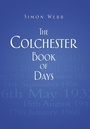 Cover: The Colchester Book of Days - The History Press Ltd