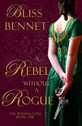Cover: Rebel without a Rogue - Bliss Bennet