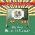Cover: The Amazing Adventures of Ellie the Elephant - Ellie Goes Back To School - Pacochel Press
