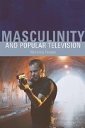 Cover: Masculinity and Popular Television - Edinburgh University Press
