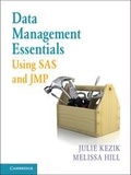 Cover: Data Management Essentials Using SAS and JMP - Cambridge University Press